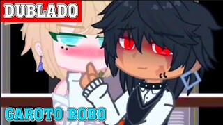 GAROTO BOBO 🥴 || Mini-Filme 2/? || Gacha Club BL/YAOI 「 Dublagem PT-BR 」