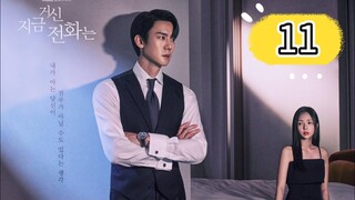 WHEN THE PHONE RINGS | EPISODE 11 | ENG SUB