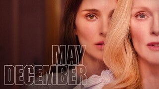 May December (2023)_Watch Here For Free : Link In Description