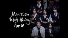 Phim Màn Đêm Kinh Hoàng - Tập 10 - Vietsub