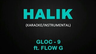 Halik - Gloc 9 ft. Flow G (Karaoke/Instrumental Cover)