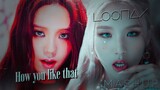 BLACKPINK x LOONA - PTT (Paint The Town) x How You Like That [MASHUP]