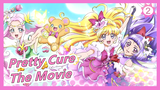[Pretty Cure] The Movie! Transformasi Ajaib!_2