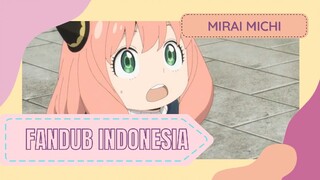 FANDUB BAHASA INDONESIA | Anya mau menyelamatkan Loid!!! Semangat Anya!!!