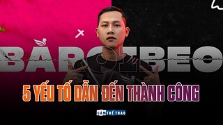 BAROIBEO | 5 YẾU TỐ DẪN ĐẾN THÀNH CÔNG