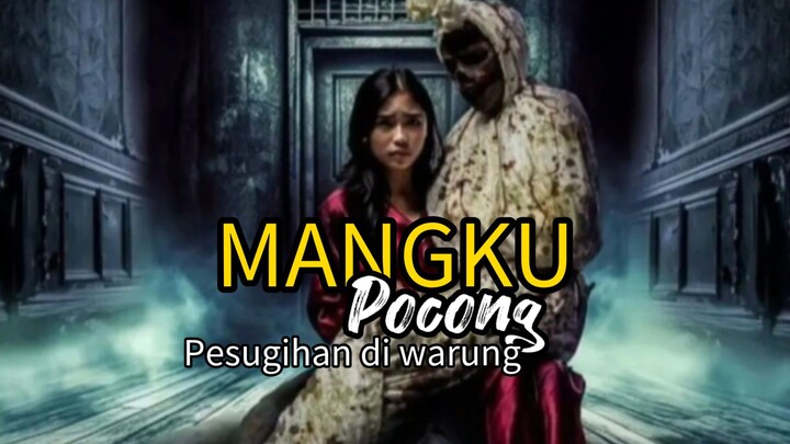 Mangku Pocong 🔥 warung pesugihan