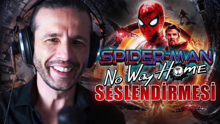 Spider Man No Way Home Seslendiriyoruz!