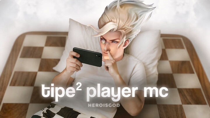 Tipe - Tipe Player MC