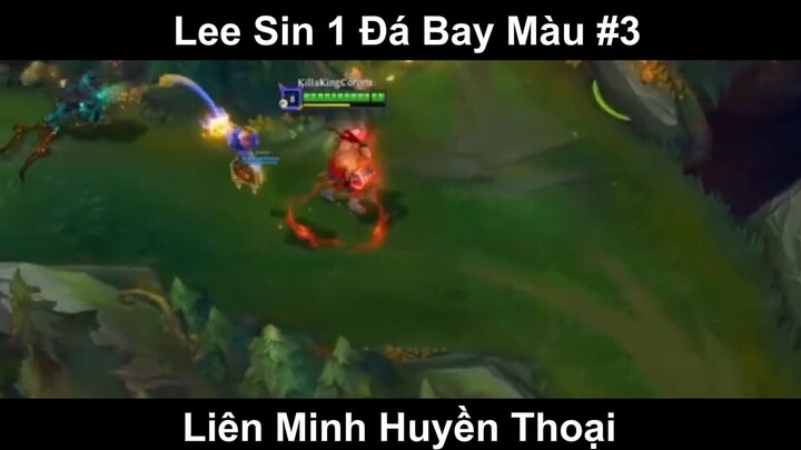 Lee Sin 1 Đá Bay Màu Phần 3