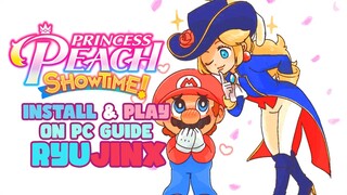 Install & Play Princess Peach Showtime! on PC - Ryujinx Setup Guide