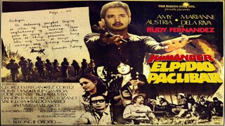 RUDY FERNANDEZ | KUMANDER ELPIDIO PACLIBAR (1982) FULL MOVIE