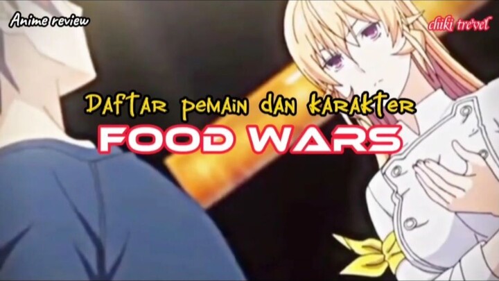 Daftar pemeran dan karakter film anime food wars