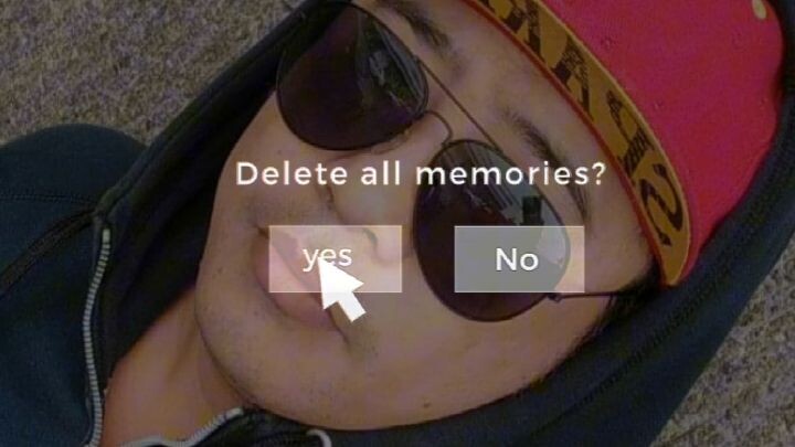 deleting all memories that we have