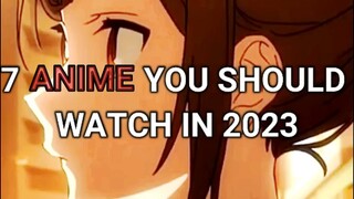 7_Animes_you_should_watch_in_2023_#anime__#animeedit(1080p)