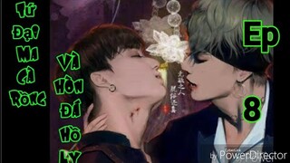 [BTS Film] TỨ ĐẠI MA CÀ RỒNG VÀ VIÊN ĐÁ HỒ LY_EP 8🐯❤🐰