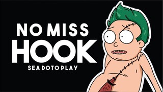 HOW SEA DOTO PLAY PUDGE AND NEVER MISS HOOK