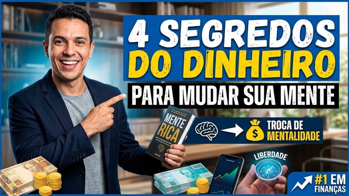 Os 4 Segredos do Dinheiro Para Conquistar a Liberdade Financeira