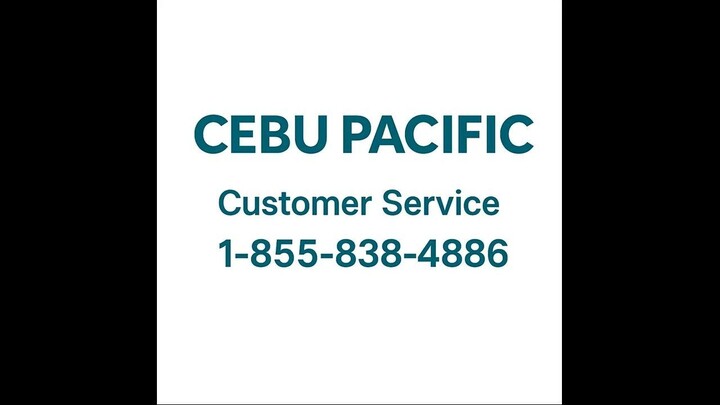 Full™ List of ≋Cebu PacificⒺ CUSTOMER© SERVICE℗ (24/7 Live Person Support) Numbers A Complete GUide