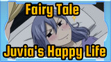 [Fairy Tale] Juvia's Happy Life
