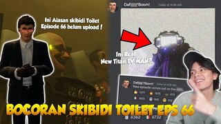 BOCORAN SKIBIDI TOILET EPS 66 TERBARU! INI ALASAN KENAPA SKIBIDI TOILET EPISODE 66 BELUM RILIS!