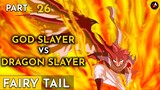 DRAGON SLAYER VS GOD SLAYER - ALUR CERITA ANIME OVERPOWER FAIRY TAIL