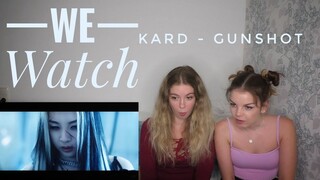 We Watch: KARD - Gunshot