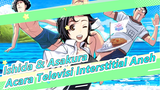 Ishida & Asakura|[Versi Lengkap]Acara Televisi Interstitial Aneh-OP