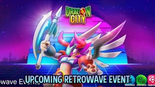 Upcoming Event: Retrowave Event + New Mythical Dragons | Dragon City 2021 |