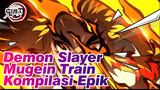 Peringatan Epik, Pedang Ledakan Nuklir | Demon Slayer Mugen Train