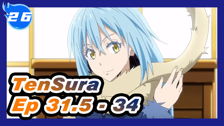 Re-edited | TenSura Ep 31.5 - 34 (1 hr long)_E26