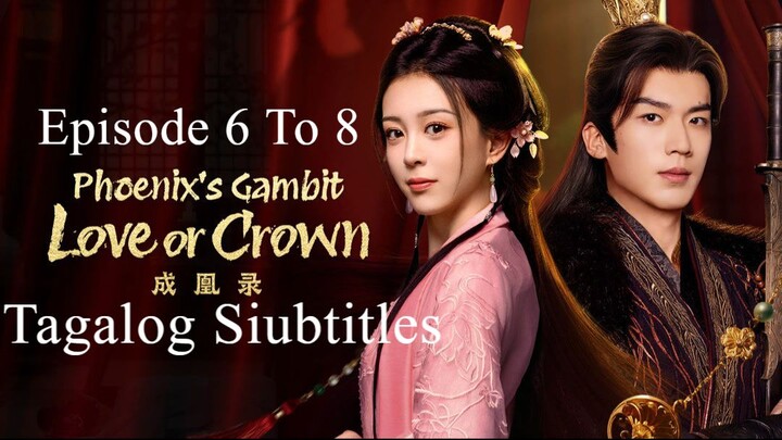 Love and Crown Tagalog Subtitle Episode [ 6 - 8 ]