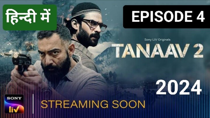 TANAAV SEASON 2 EPISODE 4, (2024) हिन्दी में LATEST ACTION THRILLER SERIES 🔥🥷🥷🥷🥵🥵🥵🔥🔥🔥🔥🎃