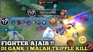 Fighter apa ini !!! di gank musuh 3 orang malah langsung triple kill luar biasa !!!