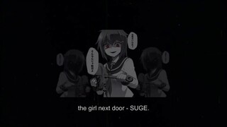 the girl next door - SUGE.