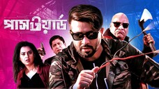 Password | পাসওয়ার্ড | Shakib Khan | Shabnom Bubly | Misha Sawdagar | Bangla New Movie 2024