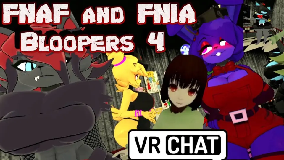 FNAF and FNIA Bloopers 4! And more VRchat funny moments! Halloween 2022! -  Bilibili