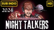 Night Talkers 2024 SUB INDO