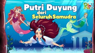 Cantik! Putri Duyung dari Tujuh Samudra | Dongeng Anak Bahasa Indonesia | Cerita Rakyat Nusantara