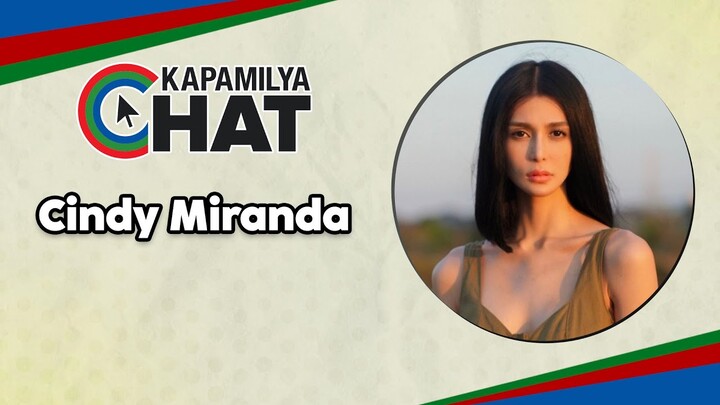 Cindy Miranda | Kapamilya Chat