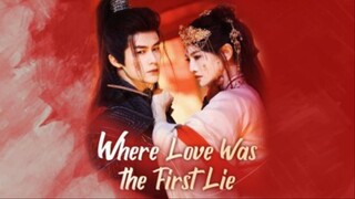 Where Love Was the First Lie