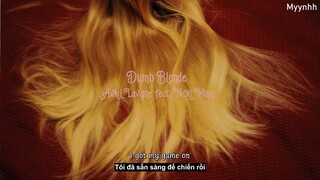 [Vietsub + Lyrics] Dumb Blonde - Avril Lavigne ft. Nicki Minaj