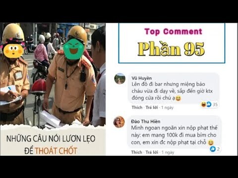 Top Comment : Những Câu Nói Lươn Lẹo Để Thoát Chốt - Tổng Hợp Bình Luận Bá Đạo