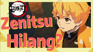 Zenitsu Hilang?