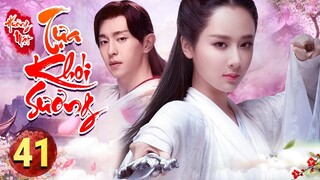 PHIM HAY 2023 | HƯƠNG MẬT TỰA KHÓI SƯƠNG - Tập 41 | Phim Bộ Trung Quốc Hay Nhất 2023