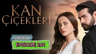 Kan Cicekleri s2 ep.241 ENG sub