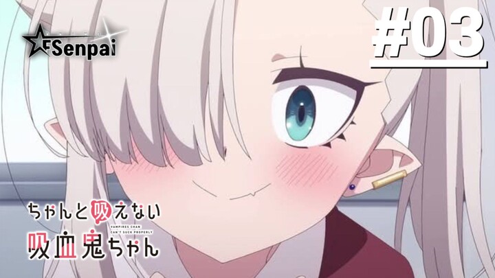 Cô Bé Ma Cà Rồng Không Thể Hút Máu Đúng Cách - Tập 03 (Vietsub)