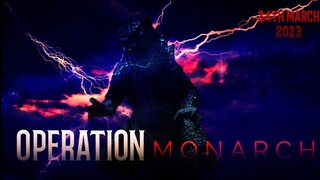 OPERATION MONARCH - Godzilla Motion Poster | 24th March 2023