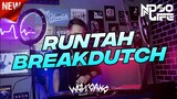 DJ RUNTAH DOEL SUMBANG BREAKDUTCH BOOTLEG FULL BASS [NDOO LIFE FT. @DZARIL FREAKOUT WG]