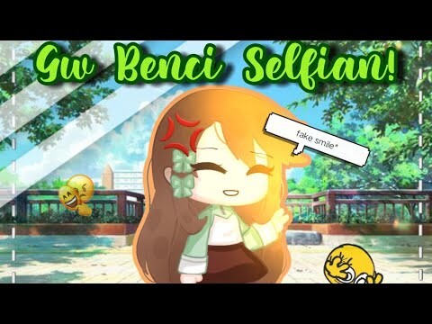Gw Benci Selfian! || GCMM Indonesia || Genre : Drama, Romance, Comedy