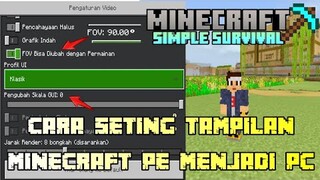 CARA MERUBAH TAMPILAN MINECRAFT MCPE ANDROID MENJADI SEPERTI PC INI DIA SETINGANNYA